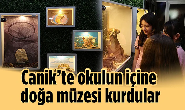 Canik'te Fatih Ortaokulu Doğa Müzesi Açıldı