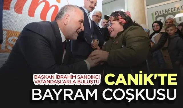 Canik'te Ramazan Bayramı Coşkusu: Başkan İbrahim Sandıkçı Vatandaşlarla Buluştu