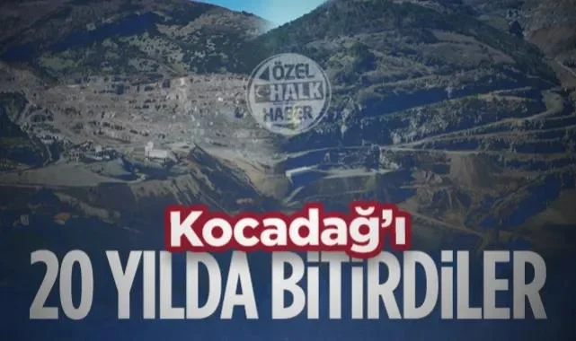 Kocadağ'ı 20 Yılda Bitirdiler