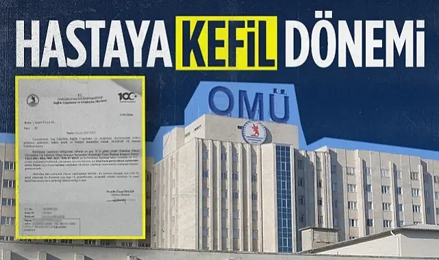 OMÜ'de Hastaya 'Kefil' Dönemi