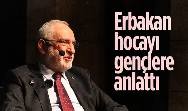 Saadet Partisi Samsun Milletvekili Mehmet Karaman, Erbakan Hocayı Gençlere Anlattı