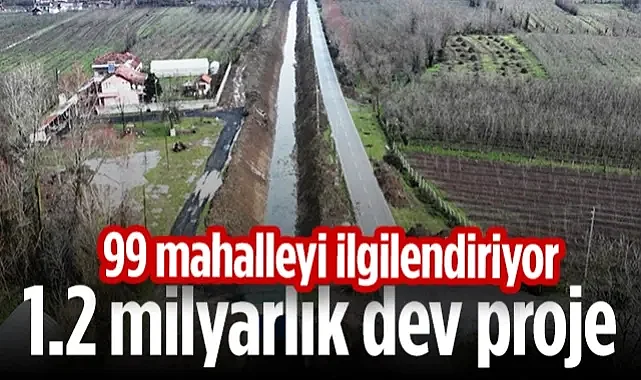 Samsun'da 1.2 Milyar Liralık Dev Proje! 99 Mahalleyi İlgilendiriyor...