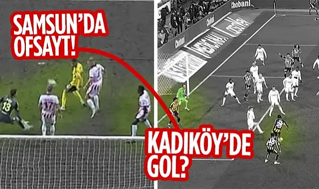 Samsun'da Ofsayt, Kadıköy'de Gol! Samsunspor Taraftarı Öfkeli...
