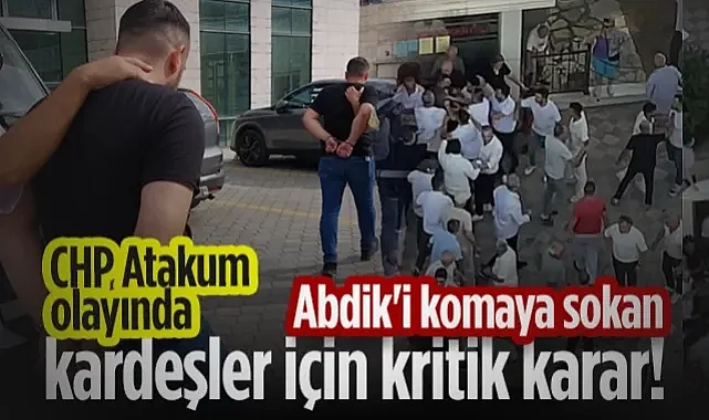 Samsun'da Olaylı CHP Seçiminde Ayhan Abdik'i Komaya Sokan Kardeşler İçin Kritik Karar!