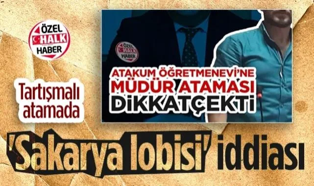 Samsun'da Tartışmalı Atamada Sakarya Lobisi İddiası