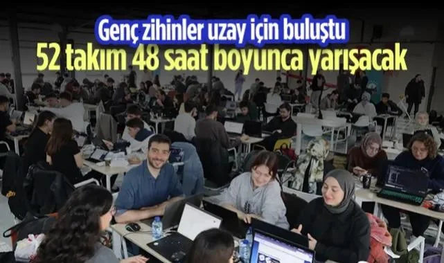 Samsun’da Uzay Maratonu Başladı: 52 Takım 48 Saat Boyunca Yarışacak