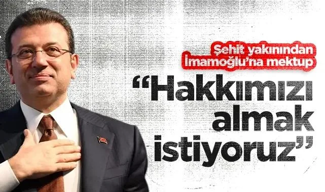 Samsun’dan İmamoğlu’na Destek Mektupları! Şehit Büyükelçinin Yeğeninden İmamoğlu’na Mektup: Hakkımızı Almak İstiyoruz