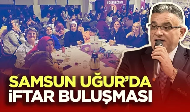 Samsun Uğur Okulları'nda İftar Buluşması