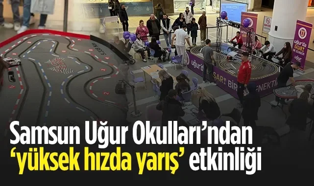 Samsun Uğur Okulları'ndan Yüksek Hızda Yarış Etkinliği