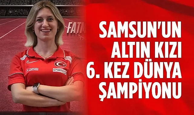 Samsun'un Altın Kızı 6. Kez Dünya Şampiyonu: Fatma Damla Altın