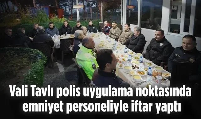 Samsun Valisi Tavlı Polis Uygulama Noktasında Emniyet Personeliyle İftar Yaptı