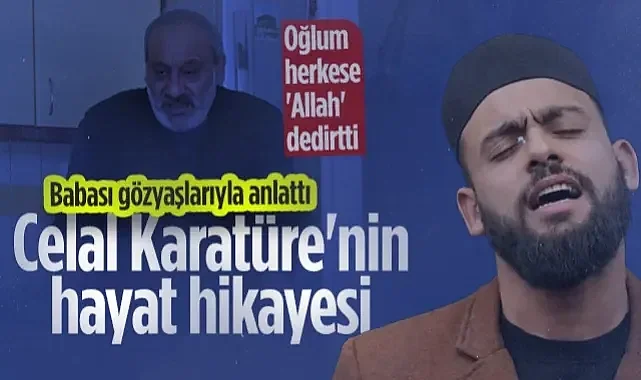 Samsunlu Celal Karatüre'nin Hayat Hikayesi! Babası Gözyaşlarıyla Anlattı: Oğlum Herkese 'Allah' Dedirtti...