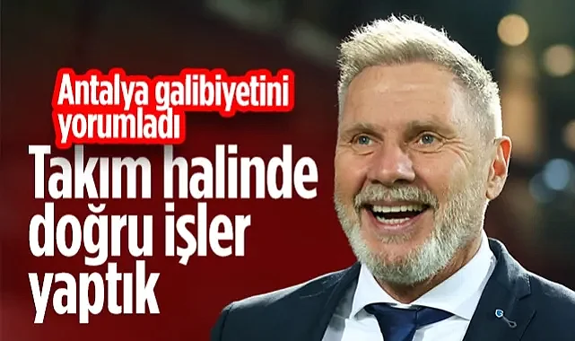 Samsunspor'da Fink'ten Antalyaspor Maçı Yorumu: Takım Halinde Doğru İşler Yaptık