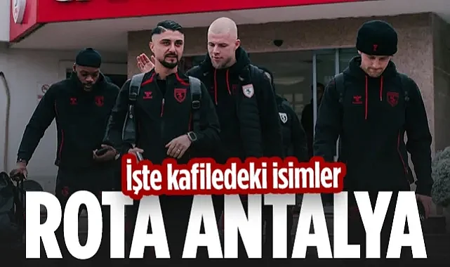Samsunspor'da Kupa Heyecanı! Antalya Yolculuğu Başladı, İşte Kadro!