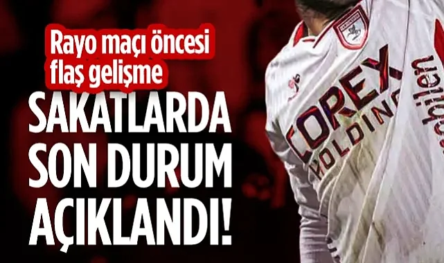 Samsunspor'da Rayo Vallecano Maçı Öncesi Flaş Gelişme! Sakatlarda Son Durum Açıklandı...