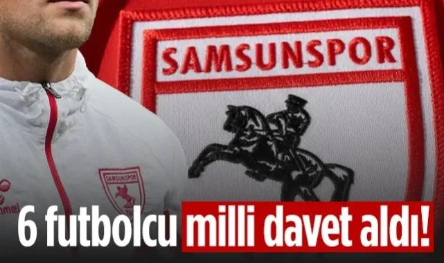 Samsunspor’dan Milli Çıkarma: Tam 6 Futbolcu Davet Aldı!