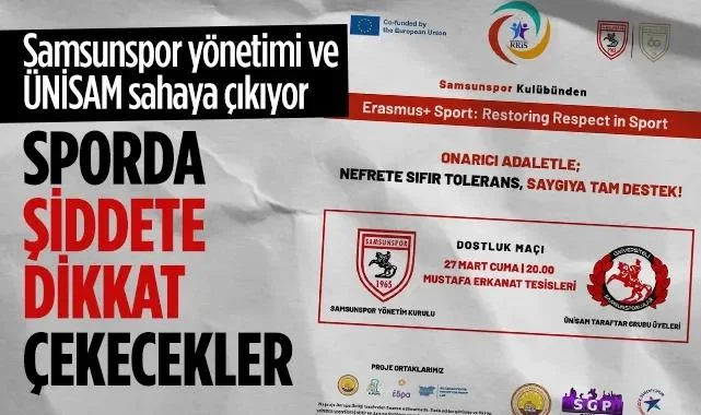 Samsunspor'dan Sporda Şiddete Karşı Anlamlı Maç