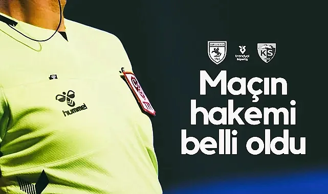 Samsunspor’un Kayserispor Maçının Hakem Kadrosu Açıklandı
