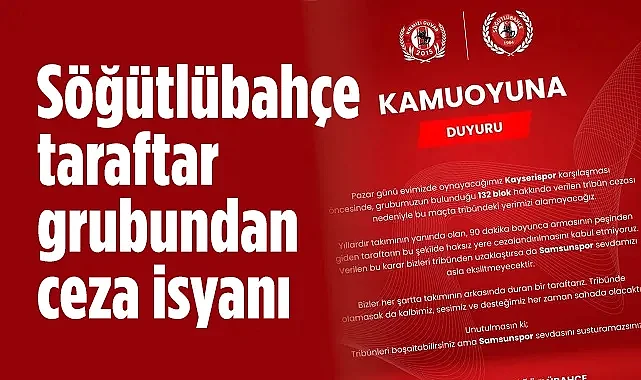 Söğütlübahçe Taraftar Grubu'ndan Kayserispor Maçı Öncesi Tepki