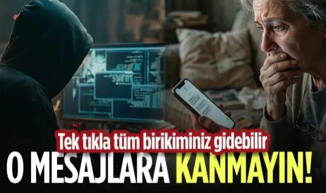 Tek Tıkla Tüm Birikiminiz Gidebilir! Telefonuna Bu Tarz Mesaj Gelenler Dikkat!