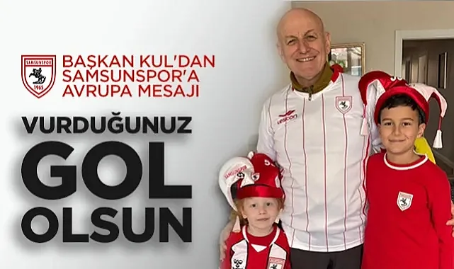 Terme Belediye Başkanı Şenol Kul'dan Samsunspor'a Avrupa Mesajı: Vurduğunuz Gol Olsun