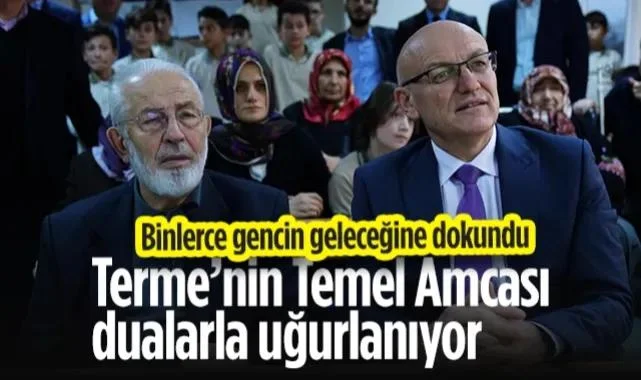 Terme’nin 'Temel Amca'sı Dualarla Uğurlanıyor! Binlerce Gencin Hayatına Dokundu...