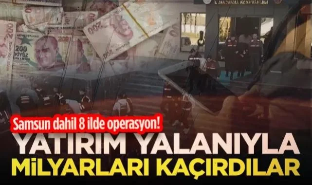 Yatırım Yalanıyla Milyarları Kaçırdılar... Samsun Dahil 8 İlde Dev Dolandırıcılık Operasyonu! 
