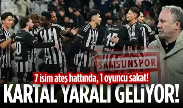 1 Oyuncu Sakat, 7 İsim Ateş Hattında! Beşiktaş, Samsun'a Yaralı Geliyor...