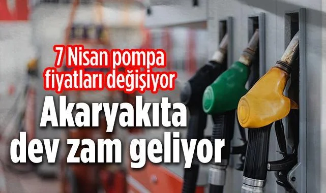 Akaryakıta Dev Zam Geliyor: 7 Nisan Pompa Fiyatları Değişiyor