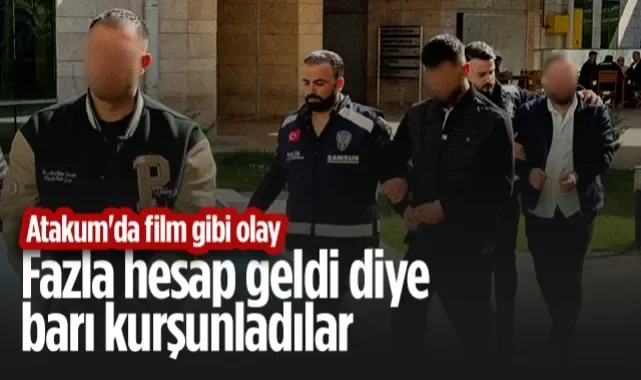 Samsun Atakum'da Film Gibi Olay: Fazla Hesap Geldi Diye Barı Kurşunladılar