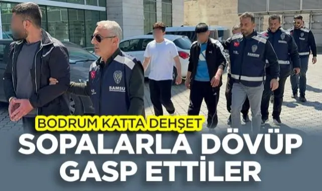 Atakum'da Bodrum Katta Vahşet: Demir Sopalarla Dövüp Gasp Ettiler