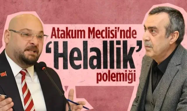 Atakum Meclisi'nde Helallik Polemiği
