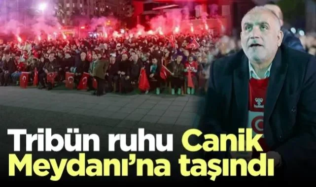 Ay-Yıldızlılar 24 Yıl Sonra Dünya Kupası’nda! Tribün Ruhu Canik Meydanı’na Taşındı