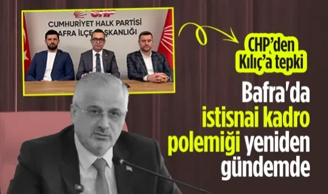 Bafra'da 'İstisnai Kadro' Polemiği Yeniden Gündemde