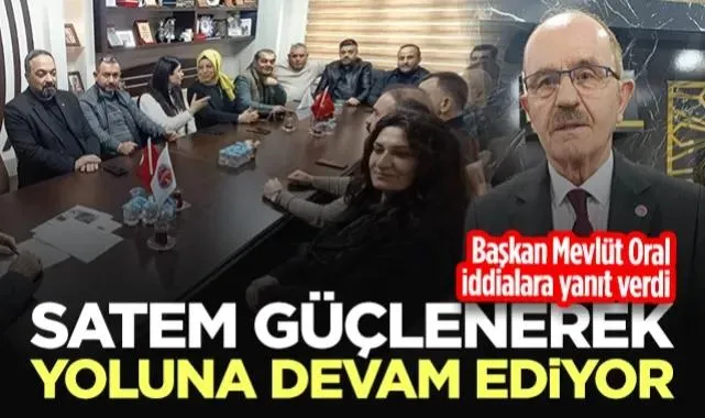 Başkan Mevlüt Oral İddialara Yanıt Verdi: SATEM Güçlenerek Yoluna Devam Ediyor