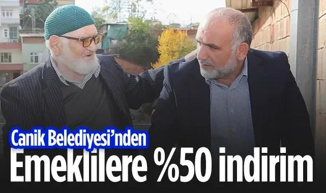 Canik Belediyesi’nden Emeklilere %50 İndirim