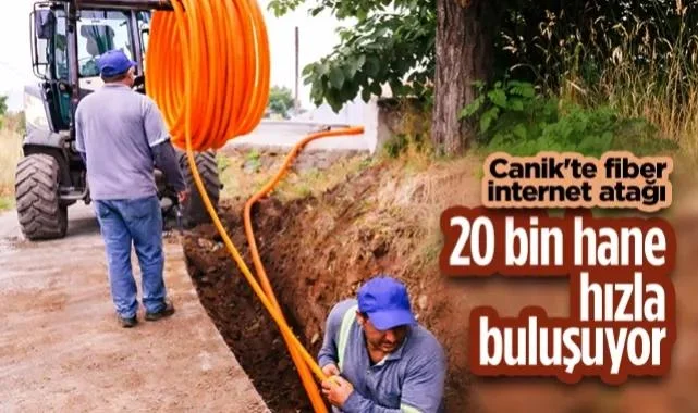 Canik'te Fiber İnternet Atağı: 20 Bin Hane Hızla Buluşuyor