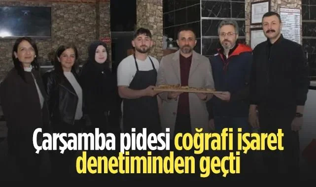 Çarşamba Pidesi’ne Tam Not: 2026 Coğrafi İşaret Denetimi Tamamlandı