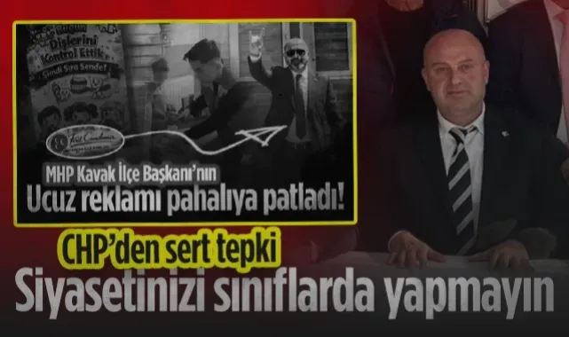 CHP Kavak'tan MHP'ye Okul Resti: Siyasetinizi Sınıflarda Yapmayın!