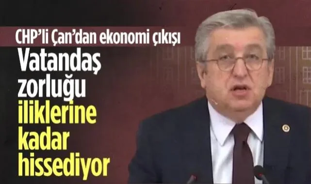 CHP'li Murat Çan'dan Ekonomi Çıkışı: Vatandaş Zorluğu İliklerine Kadar Hissediyor