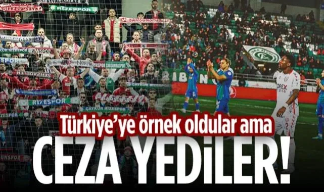 Dostlukları Türkiye'ye Örnek Olmuştu!  Samsunspor ve Rizespor TFF'den Ceza Yedi...