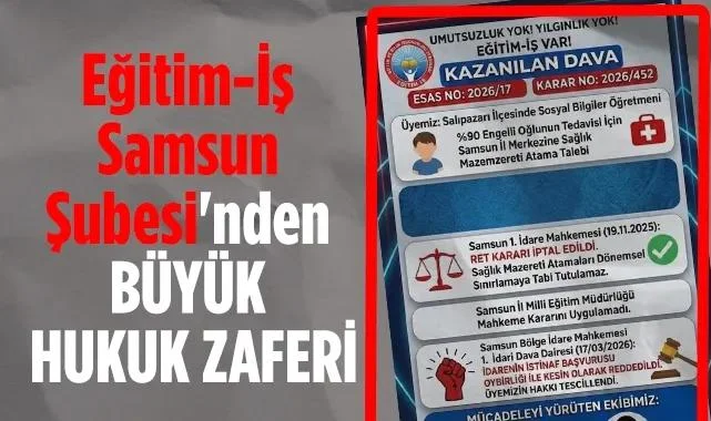 Eğitim-İş Samsun Şubesi Hukuk Zaferi ve Atama Kararı
