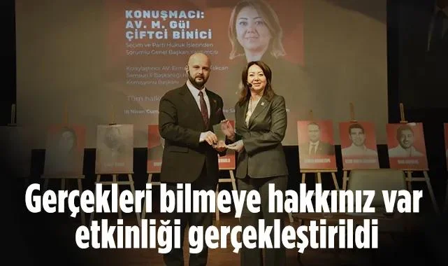 Gerçekleri Bilmeye Hakkınız Var Etkinliği Yoğun Katılımla Gerçekleştirildi