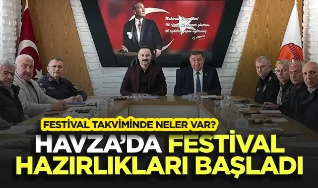 Havza'da Festival Hazırlıkları Başladı: Takvimde Neler Var?