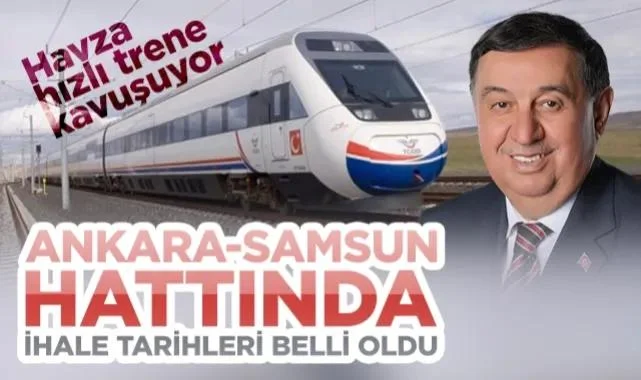 Havza Hızlı Trene Kavuşuyor: Ankara-Samsun Hattında İhale Tarihleri Belli Oldu