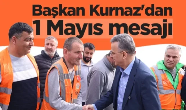 İlkadım Belediye Başkanı İhsan Kurnaz'dan 1 Mayıs Mesajı
