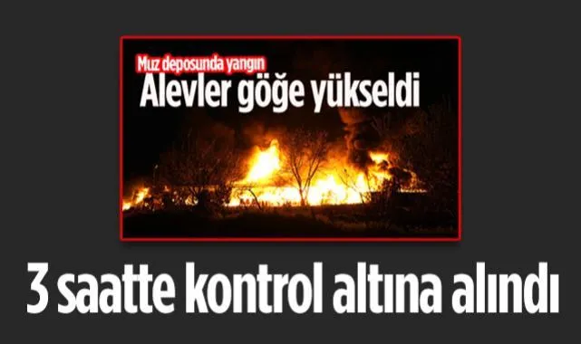 İlkadım’da Muz Deposu Alevlere Teslim Oldu: 3 Saatte Kontrol Altına Alındı