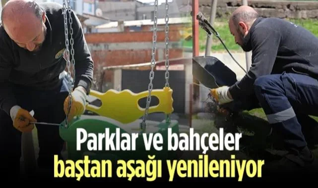 İlkadım’da Parklar ve Bahçeler Baştan Aşağı Yenileniyor