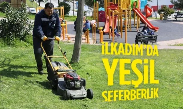 İlkadım’da Yeşil Seferberlik: Mesai Sürüyor