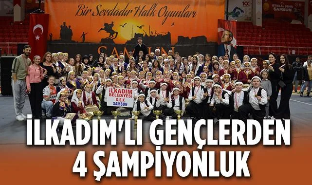 İlkadım'ın Gururu: Halk Oyunlarında 4 Farklı Kategoride Şampiyonluk